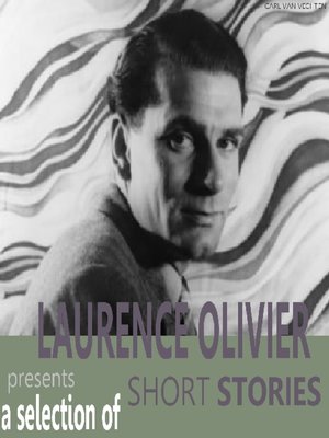 cover image of Laurence Olivier Presents A Selection of Short Stories